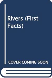 First Facts: Rivers