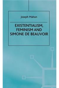 Existentialism, Feminism and Simone de Beauvoir