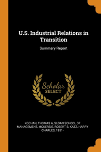 U.S. Industrial Relations in Transition