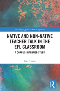 Native and Non-Native Teacher Talk in the EFL Classroom