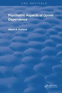 Psychiatric Aspects of Opiate Dependence