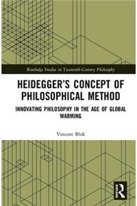 Heidegger's Concept of Philosophical Method