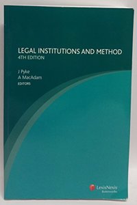 Legal Institutions and Method - 4th Ed