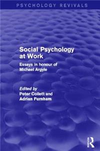 Social Psychology at Work (Psychology Revivals)