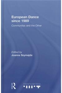 European Dance Since 1989