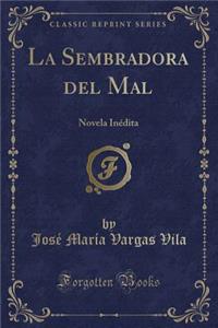 La Sembradora del Mal