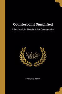 Counterpoint Simplified