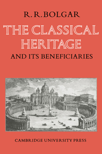 Classical Heritage and Its Beneficiaries