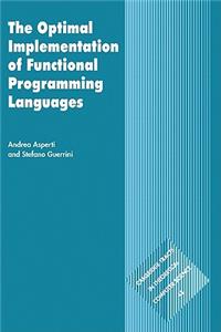 Optimal Implementation of Functional Programming Languages