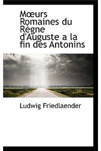 Murs Romaines Du R Gne D'Auguste a la Fin Des Antonins