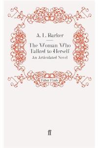 The Woman Who Talked to Herself