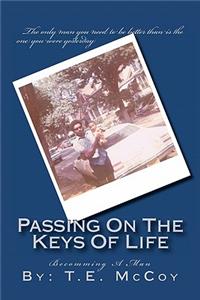 Passing on the Keys of Life: Becoming a Man
