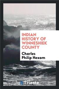 Indian History of Winneshiek County