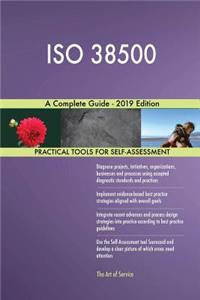ISO 38500 A Complete Guide - 2019 Edition