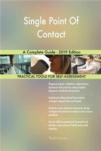 Single Point Of Contact A Complete Guide - 2019 Edition