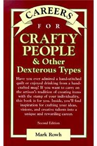 Careers for Crafty People and Other Dexterous Types