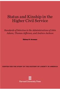Status and Kinship in the Higher Civil Service