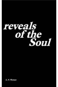 Reveals of the Soul: A collection of poetry and prose