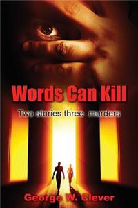 Words Can Kill