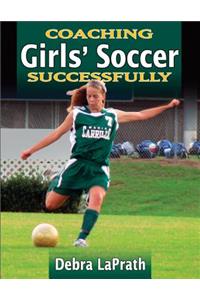 Coaching Girls' Soccer Successfully