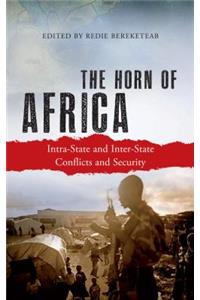 The Horn of Africa: Intra-State and Inter-State Conflicts and Security