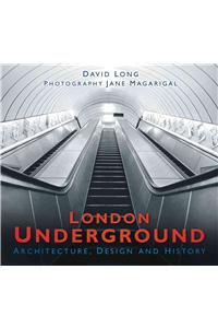 London Underground: Architecture, Design and History