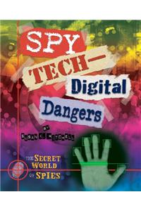 Spy Tech: Digital Dangers