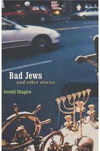 Bad Jews and Other Stories