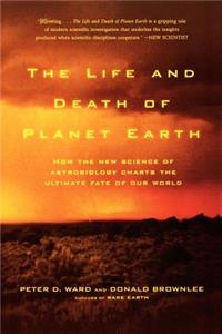 Life and Death of Planet Earth