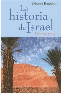 La Historia de Israel - Primera Parte