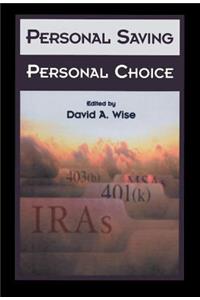 Personal Saving, Personal Choice