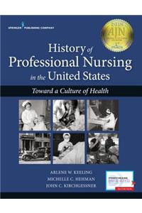 History of Professional Nursing in the United States