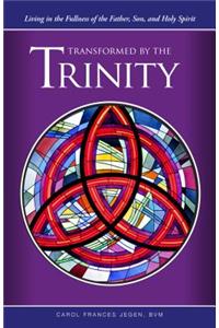 Transformed by the Trinity