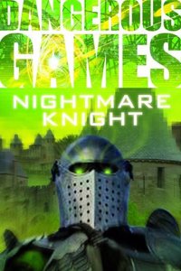 Dangerous Games: The Nightmare Knight