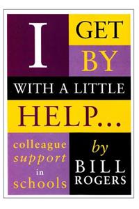 I Get by with a Little Help...