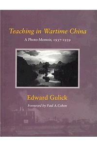 Teaching in Wartime China