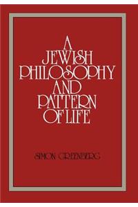 A Jewish Philosophy and Pattern of Life