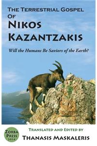 Terrestrial Gospel of Nikos Kazantzakis (Revised edition)