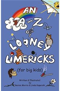 A - Z of Looney Limericks (for big kids)