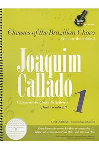 Joaquim Callado, Volume 1