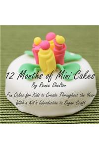 12 Months of Mini Cakes