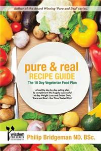 Pure and Real Recipe Guide