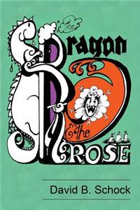 Dragon and The Rose