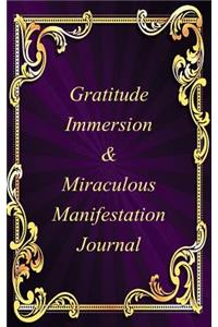 Gratitude Immersion and Miraculous Manifestation Journal