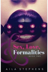 Sex, Love, and Formalities