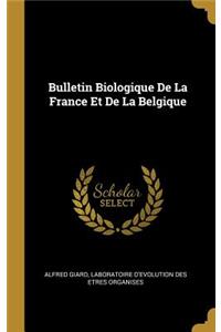 Bulletin Biologique De La France Et De La Belgique