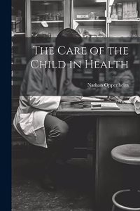 Care of the Child in Health