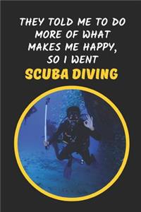 They Told Me To Do More Of What Makes Me Happy, So I Went Scuba Diving