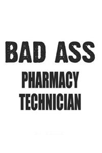 Bad Ass Pharmacy Technician