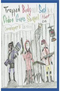 Trapped Body and Soul in a Video Game Sequel